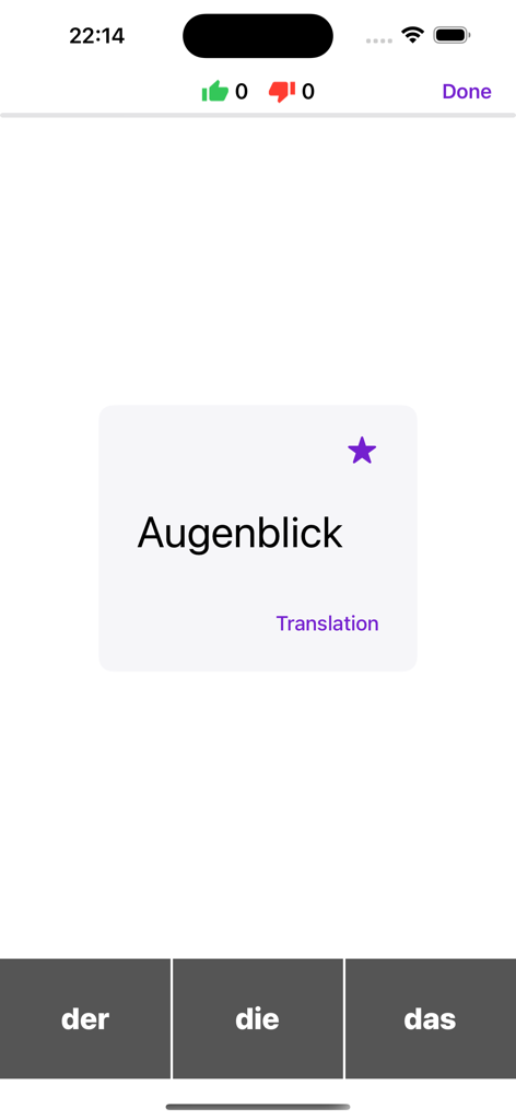 Un'interfaccia di flashcard nell'app Der Die Das che chiede l'articolo del sostantivo tedesco Augenblick con pulsanti per der die e das.
