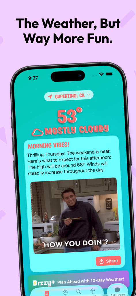 Brzzy Weather - Un iPhone mostrando la aplicación Brzzy Weather con una previsión mayormente nublada y un divertido GIF de Joey Tribbiani