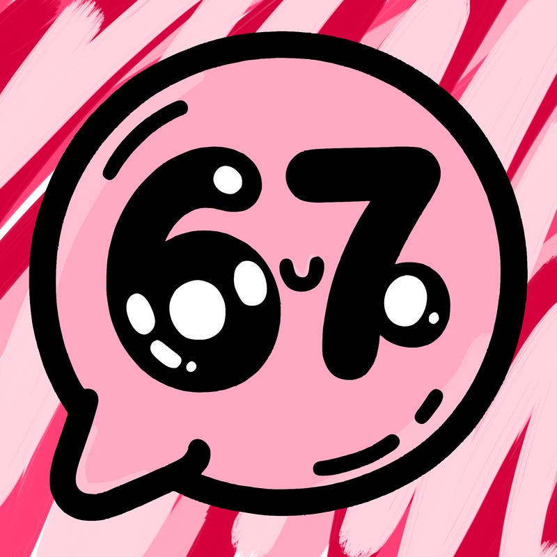 bubble that says 67