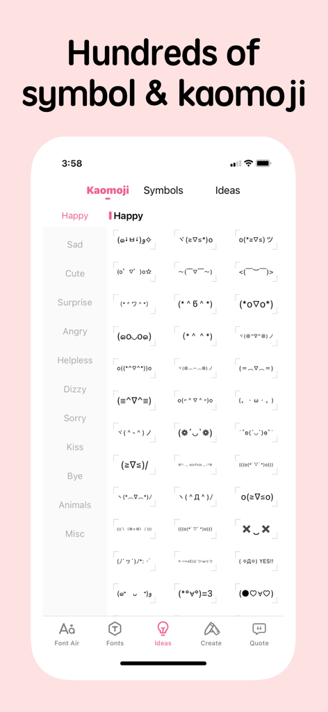 Fonts for iPhones - A selection of hundreds of expressive kaomojis and symbols organized by categories like happy and cute within the Fonts for iPhones app.