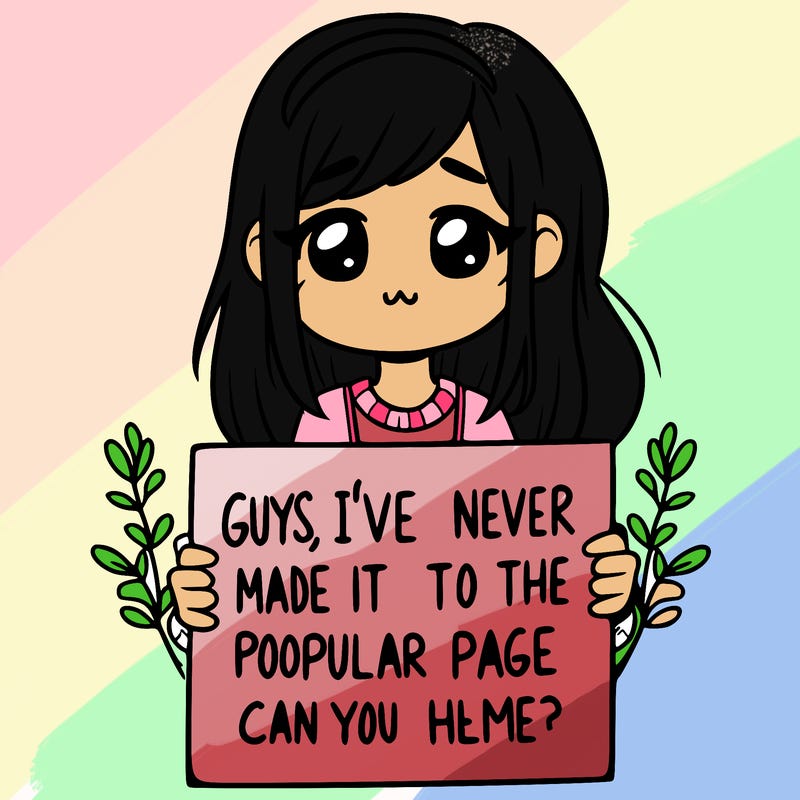 a girl holding up a sign that says, guys, i’ve never made it to the popular page, can you help me?