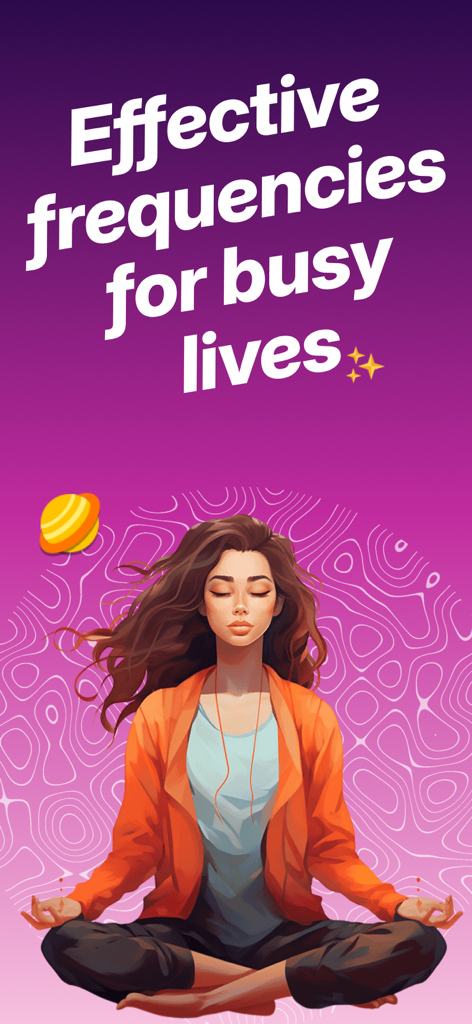 HZ Frequency Generator App - An illustration of a woman in a meditation pose with the headline Effective frequencies for busy lives