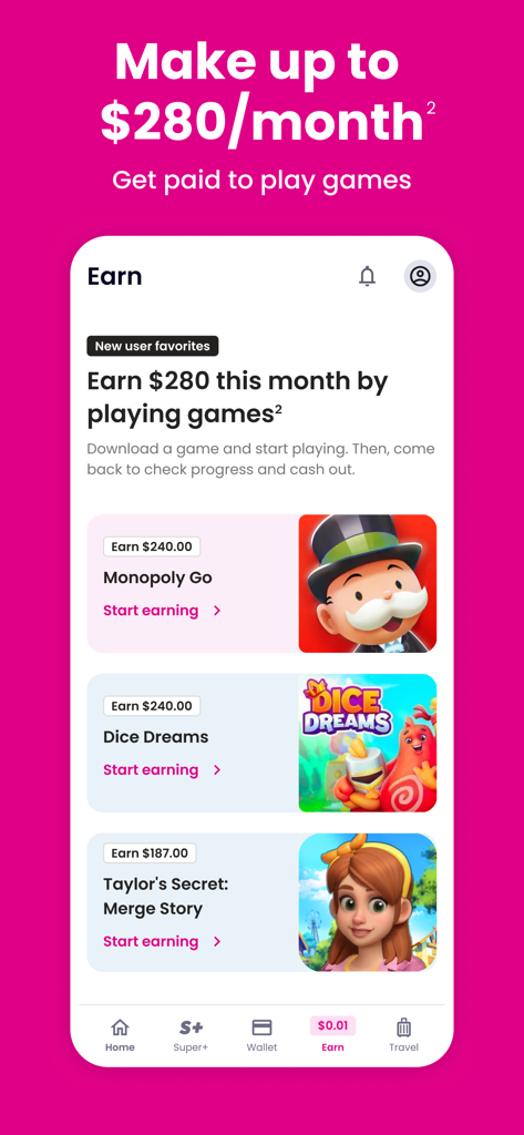 Super.com - Save, Earn, Travel - Captura de pantalla de la sección Gana de la app móvil Super.com mostrando recompensas por jugar juegos como Monopoly Go y Dice Dreams.