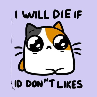 a cat that will die if we don’t get 10 likes
