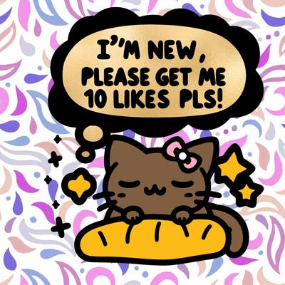 kitty taking a nap dream talking and saying "i'm new, please get me at least 10 likes pls!!"