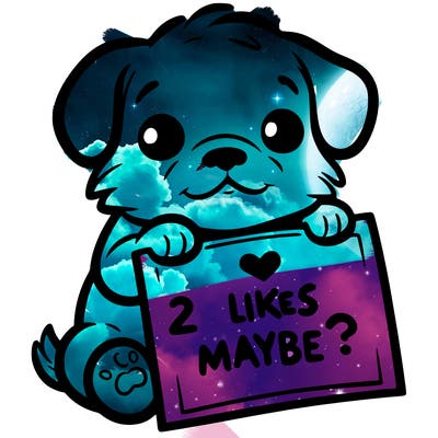 a puppy holding a sign that says 2 likes maybe?