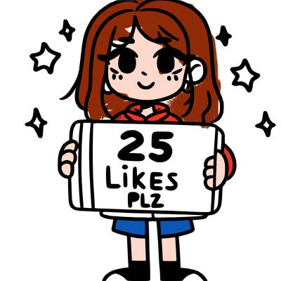 a girl holding up a sign that says 25 likes plz