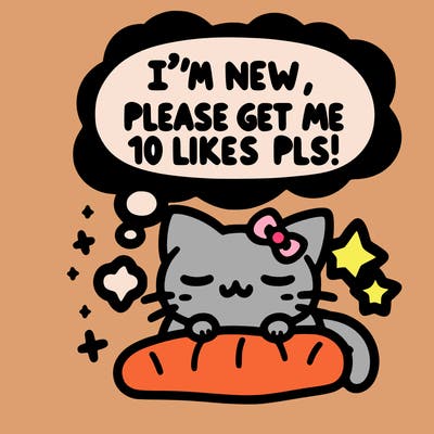 kitty taking a nap dream talking and saying "i'm new, please get me at least 10 likes pls!!"