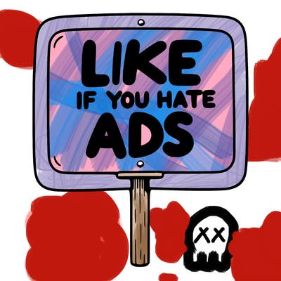 a sign that says like if you hate ads