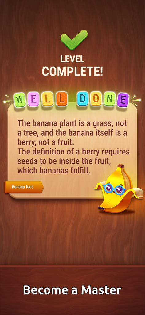 Colorwood Words - Cryptogram - Level complete screen in Colorwood Words showing a fun fact about bananas on a wooden background with a cute character.