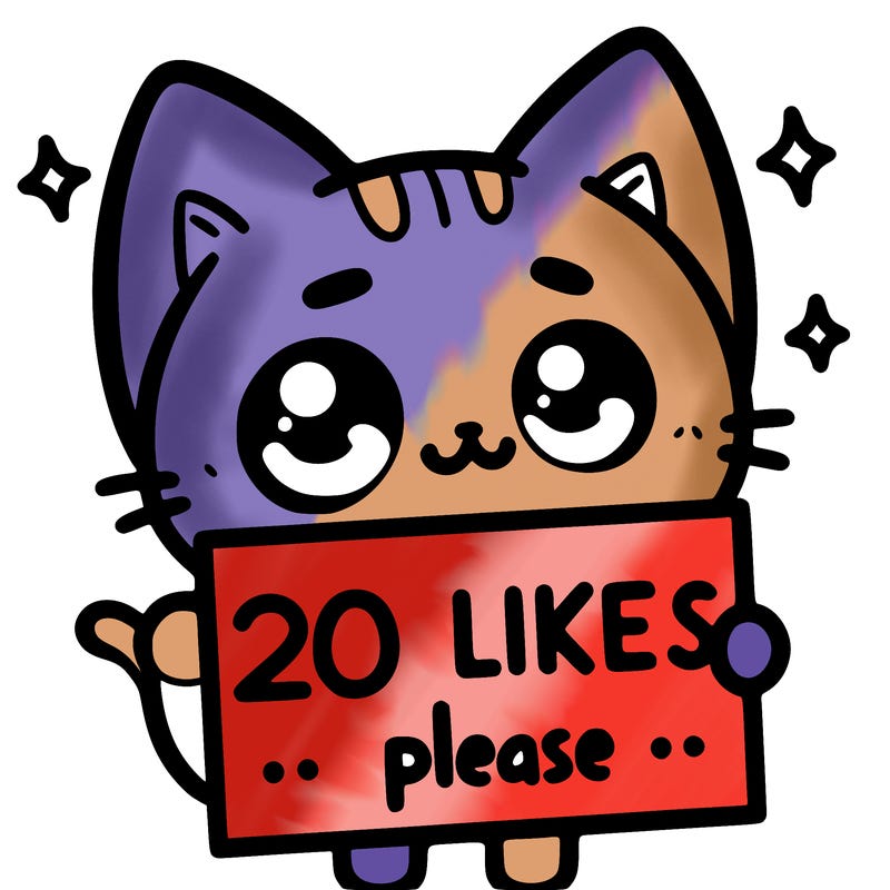 a cat that is holding a sign that says 20 likes please
