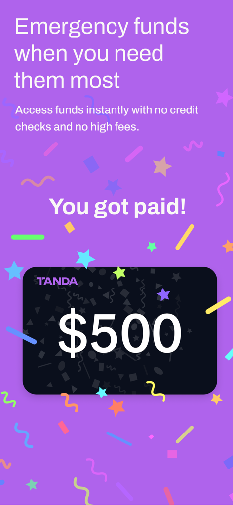 TANDA App - TANDA app screen showing a 500 dollar payout for emergency funds with no credit checks