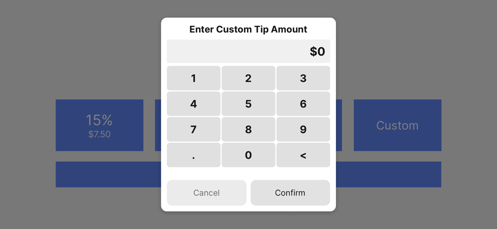 Tip Screen - A pop up window for entering a custom tip amount with a number keypad