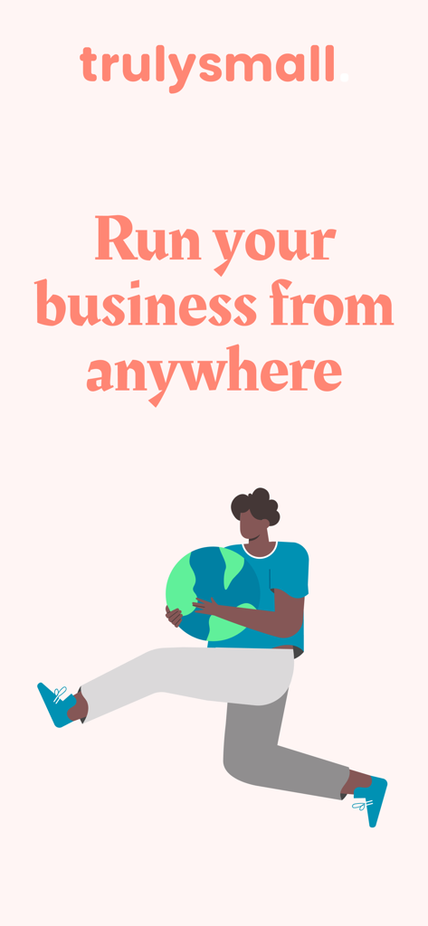 TrulySmall Business Expenses - Illustration of a person holding a globe with the text Run your business from anywhere for TrulySmall