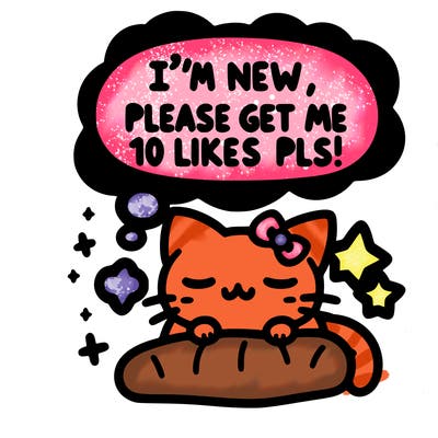 kitty taking a nap dream talking and saying "i'm new, please get me at least 10 likes pls!!"