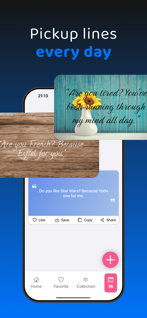 Pickup Lines - Flirt Message - Mobile app interface showing various pickup line cards with romantic and funny messages like Are you French Because Eiffel for you