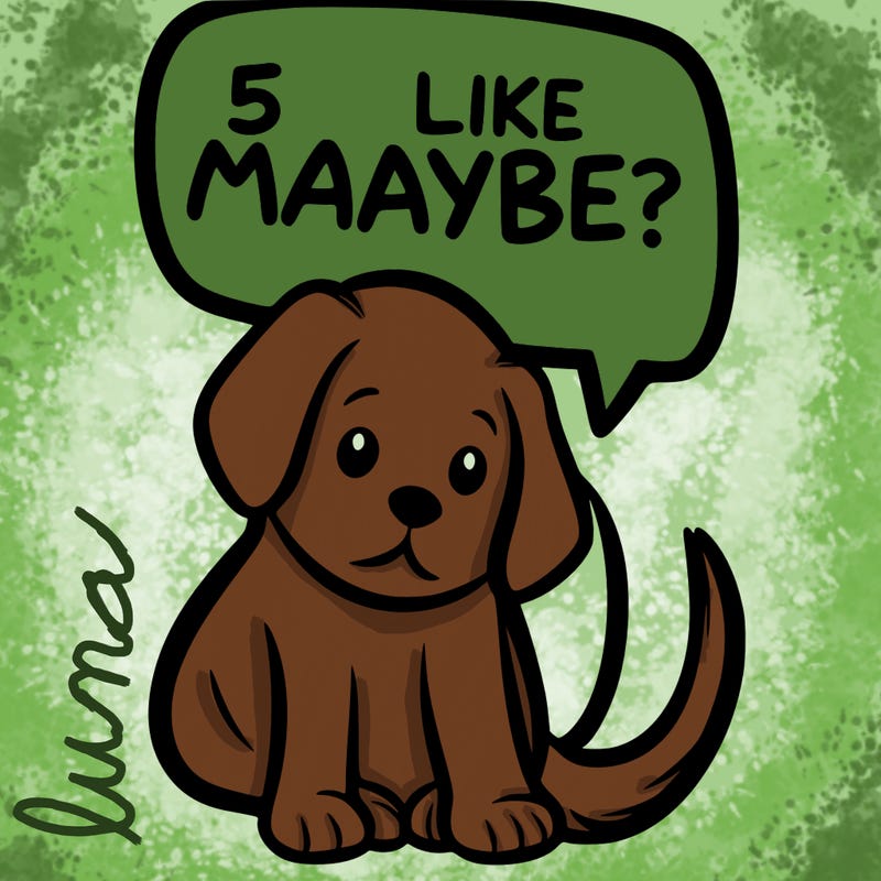 a puppy that says 5 like maybe