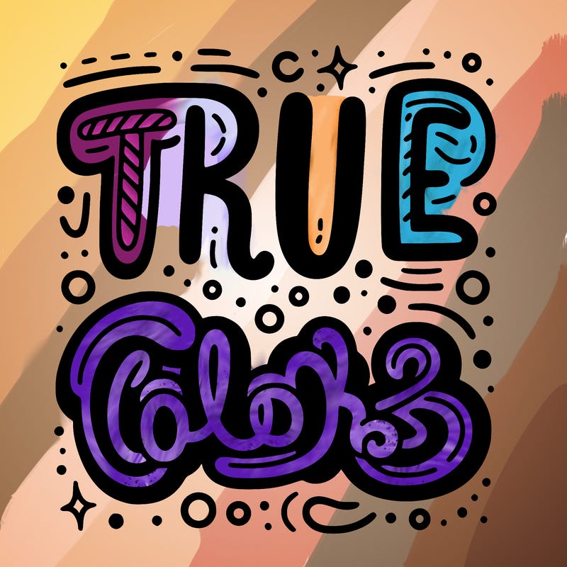 "true colors" written