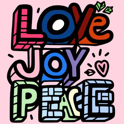the word in block letters "love, joy, peace"