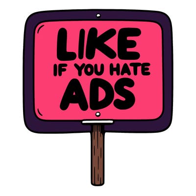 a sign that says like if you hate ads