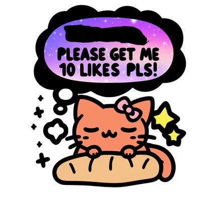 kitty taking a nap dream talking and saying "i'm new, please get me at least 10 likes pls!!"
