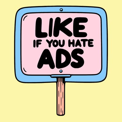 a sign that says like if you hate ads