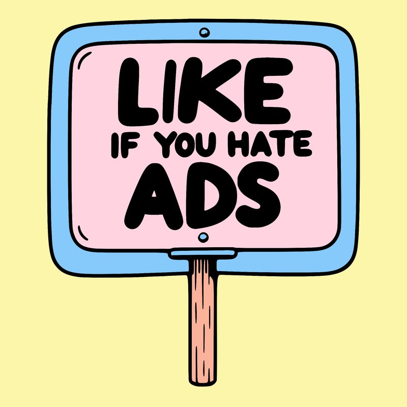a sign that says like if you hate ads