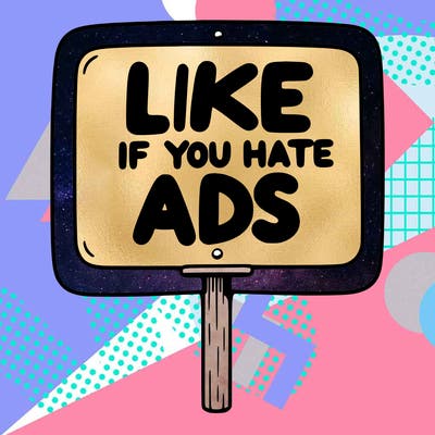 a sign that says like if you hate ads