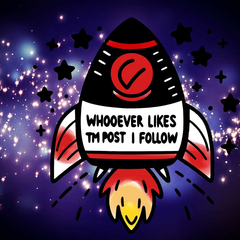 a rocket that says whoever likes this post i will follow