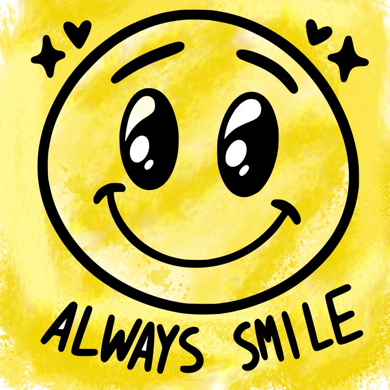 always smile
