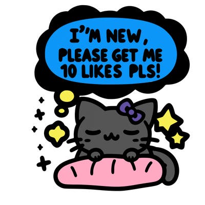 kitty taking a nap dream talking and saying "i'm new, please get me at least 10 likes pls!!"