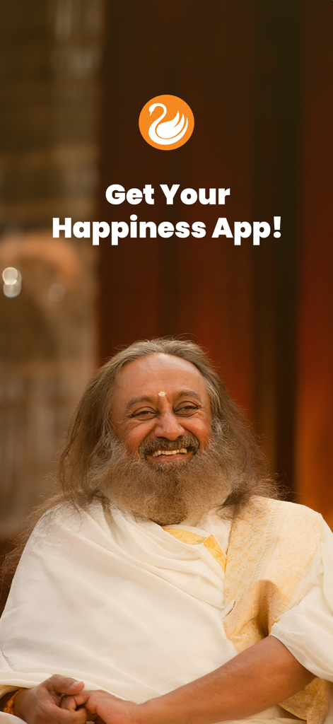 Art of Living: Meditation,Yoga - Sri Sri Ravi Shankar sonriendo con el texto 'Consigue tu Aplicación de Felicidad' y un logo de cisne