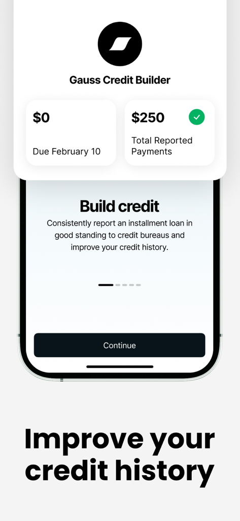 Gauss: Payoff Credit Card Debt - Gauss app interface showing credit building features and reported payments to improve credit history