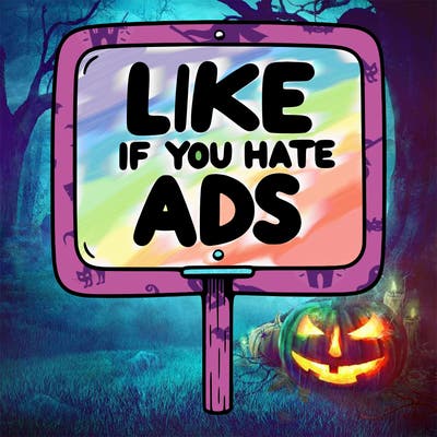 a sign that says like if you hate ads