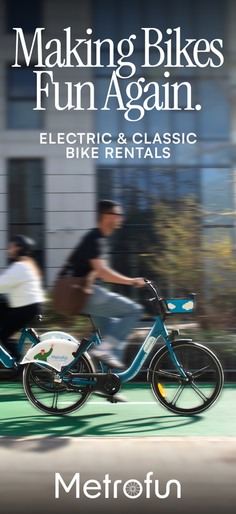 Metrofun® - Making Bikes Fun. - A person riding a blue Metrofun rental bike through city streets with the text Making Bikes Fun Again