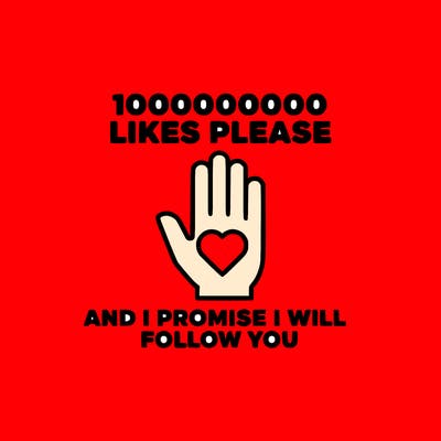 100000000000 likes please and i promise i will follow you