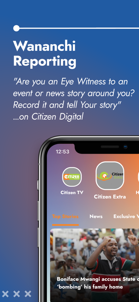 Citizen Digital - Wananchi Reporting feature on the Citizen Digital news app