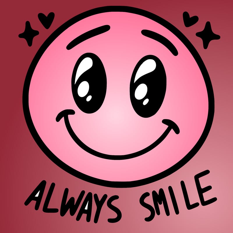 always smile