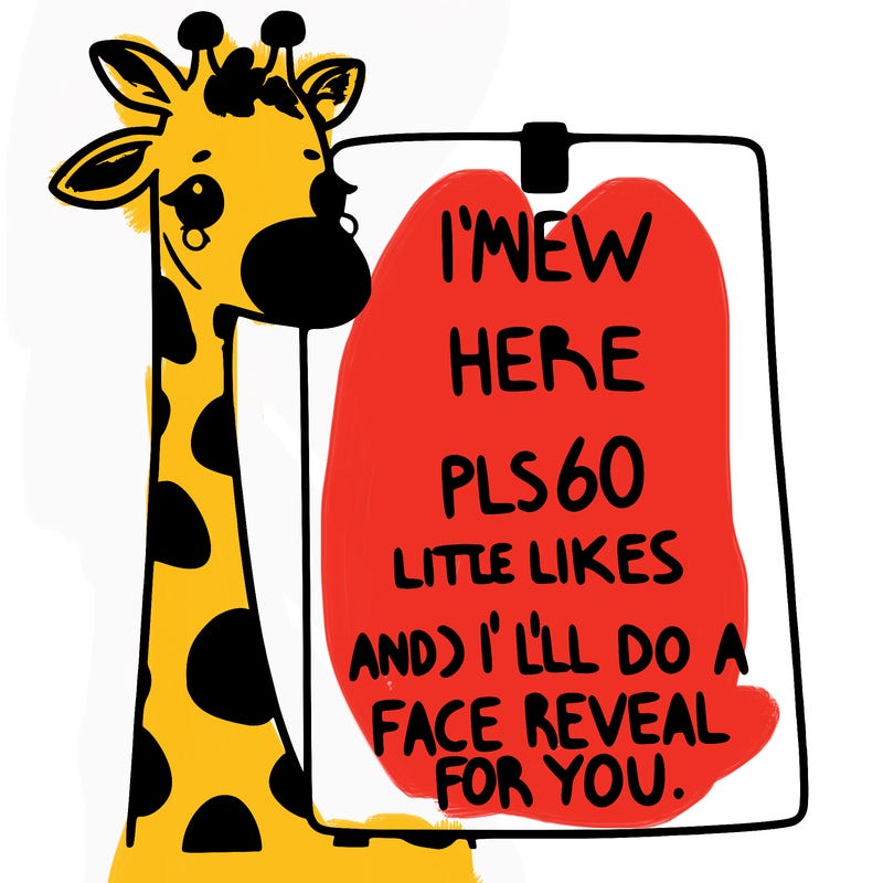 giraffe with a sign that says i’m new here pls 60 likes and i’ll do a face reveal for you