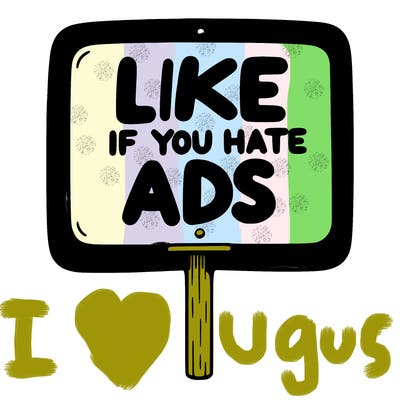 a sign that says like if you hate ads