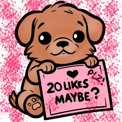 a puppy holding a sign that says 2 likes maybe?