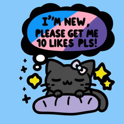 kitty taking a nap dream talking and saying "i'm new, please get me at least 10 likes pls!!"