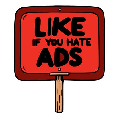 a sign that says like if you hate ads