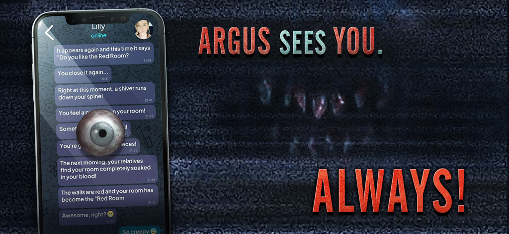 Schermata di gioco horror interattivo che mostra una chat via messenger e il testo "Argus Ti Vede Sempre"