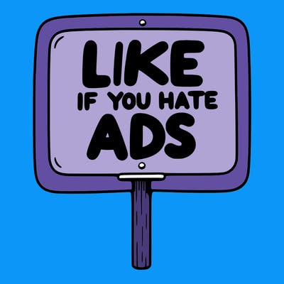 a sign that says like if you hate ads