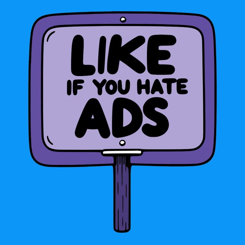a sign that says like if you hate ads