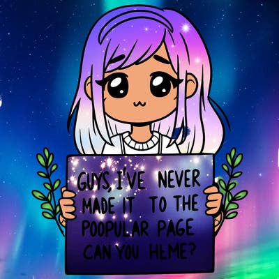 a girl holding up a sign that says, guys, i’ve never made it to the popular page, can you help me?