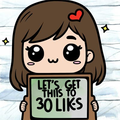 girl holding sign that says let’s get this to 30 likes