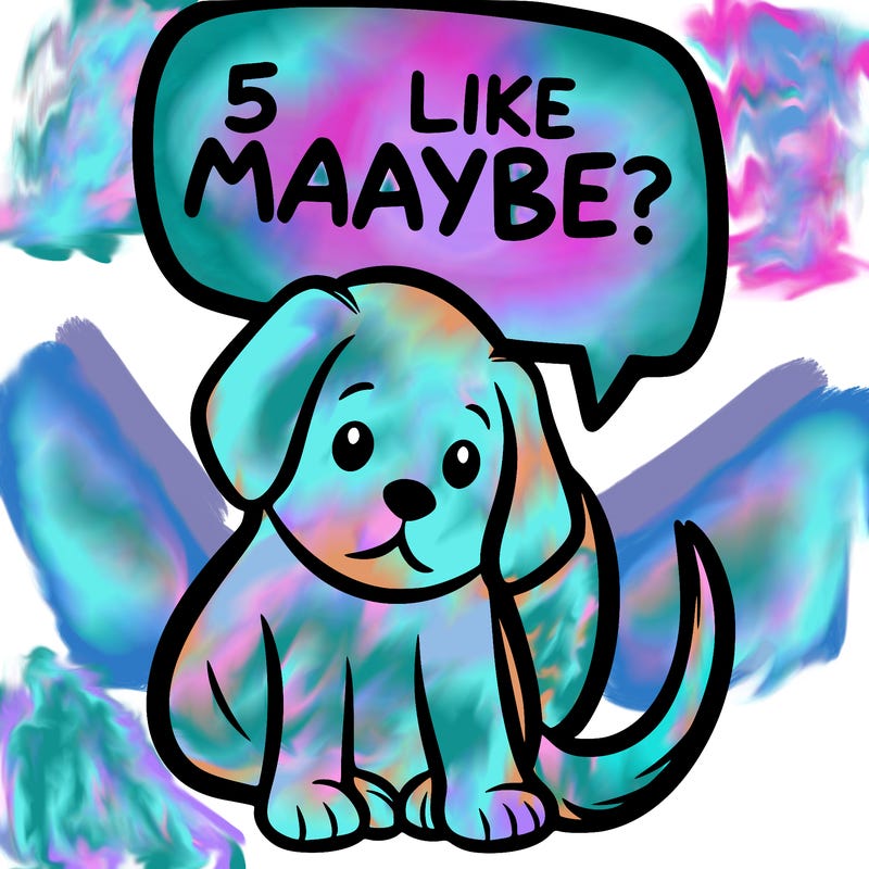a puppy that says 5 like maybe
