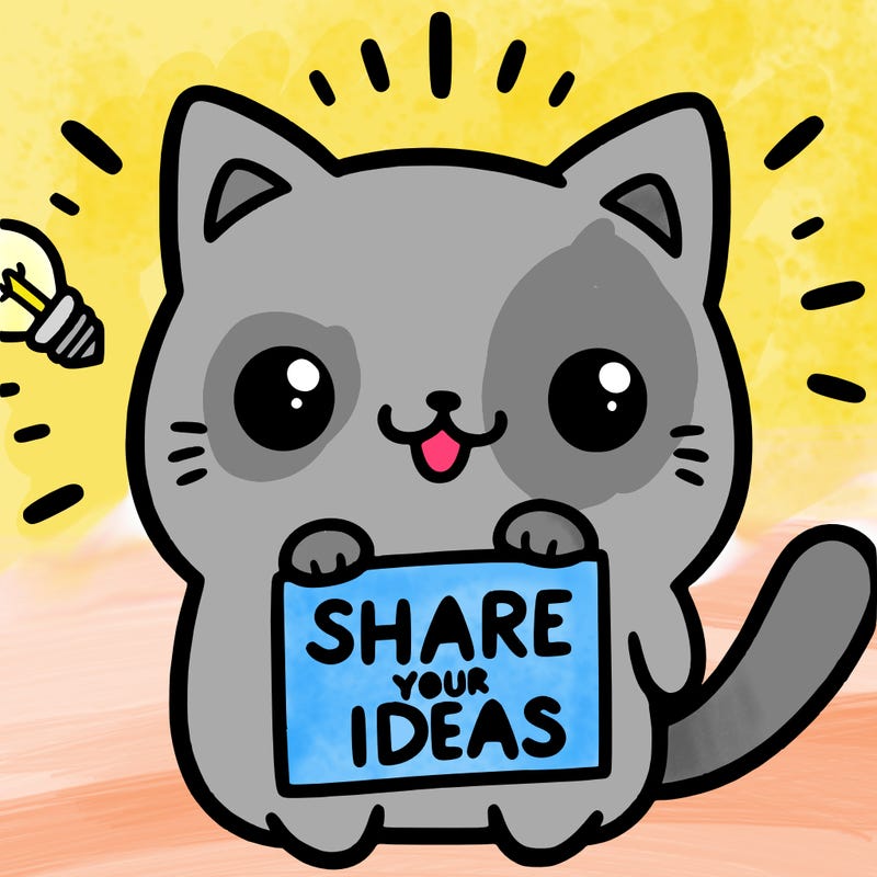 a cute cat saying share your ideas